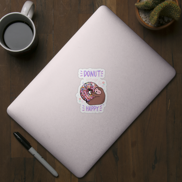 Sloth say donut worry be happy! by Collagedream